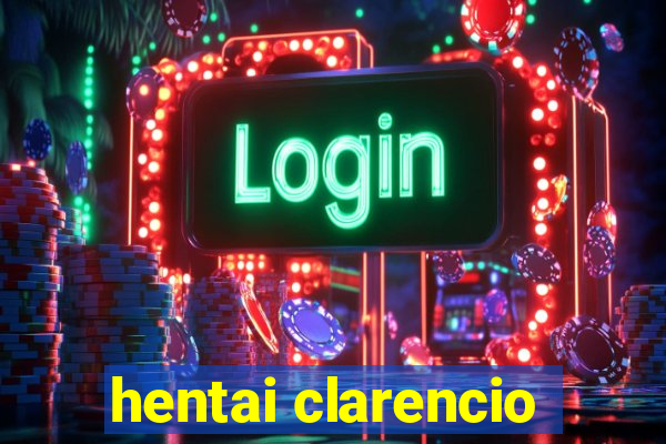 hentai clarencio